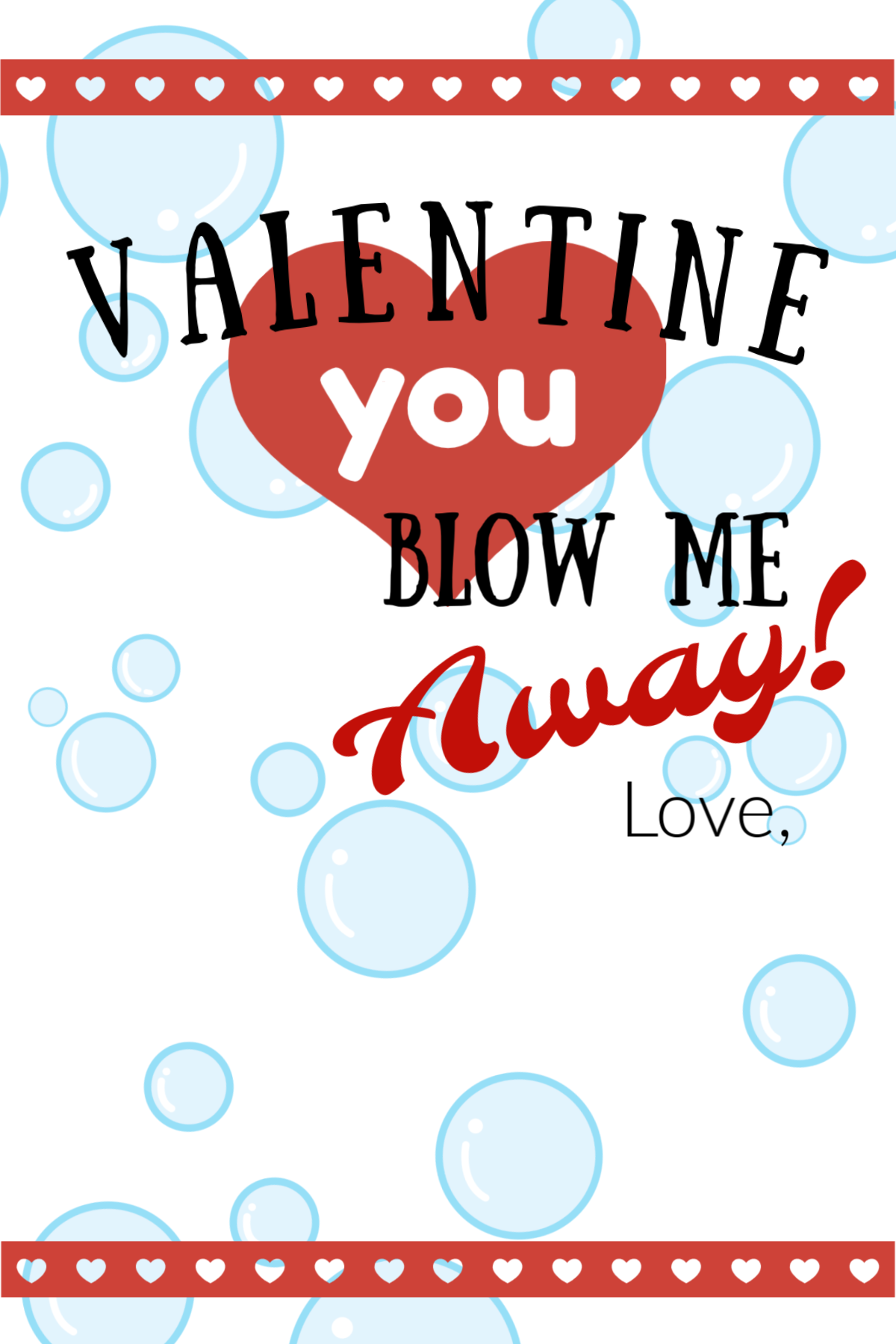 Preschool and DaycareFriendly Bubble Valentines (and Free Printable